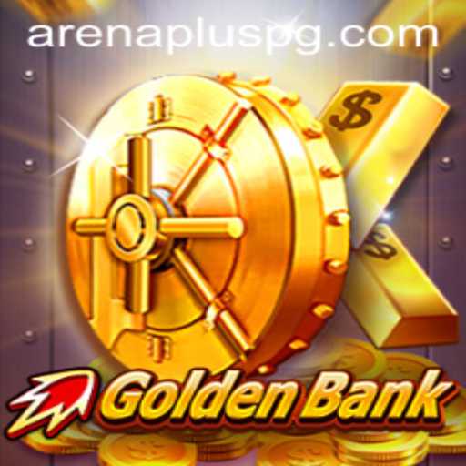 Exploring the Thrills of GoldenBank: ArenaPlus