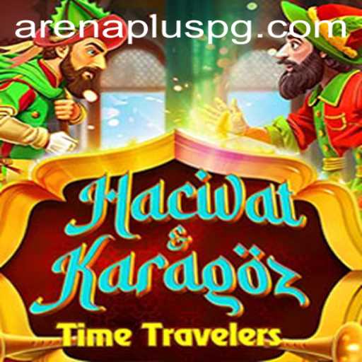 HacivatandKaragoz: Exploring the Delightful World of ArenaPlus